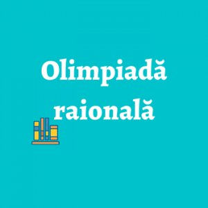 Elevii premianți la olimpiada raională la disciplinele de studii Anul școlar 2017-2018