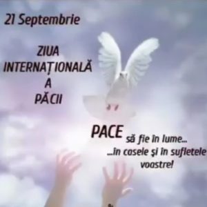 21 Septembrie – Ziua Internațională a Păcii!